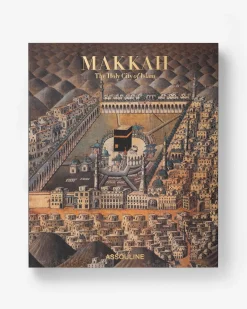 ASSOULINE Architecture & Design|Travel|Makkah: The Holy City of Islam